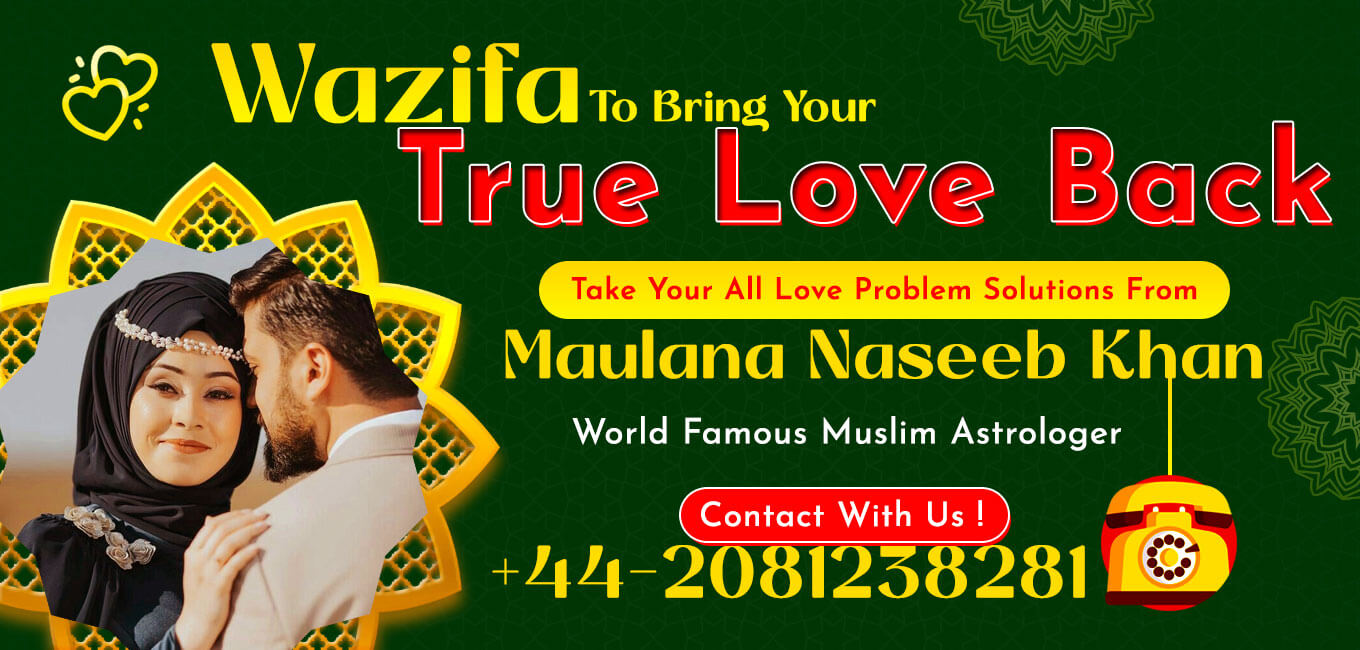 Wazifa To Bring Your True Love Back